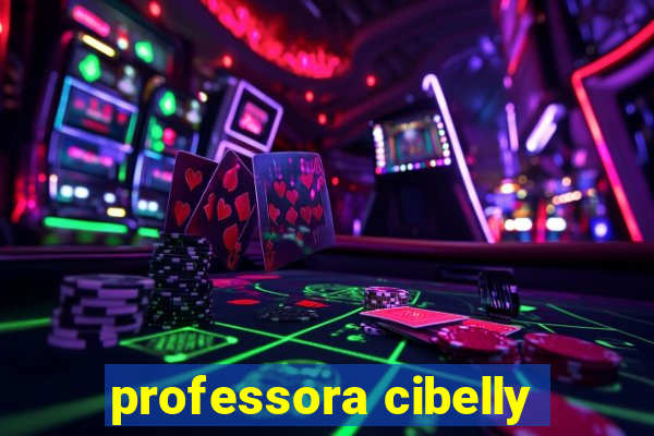 professora cibelly